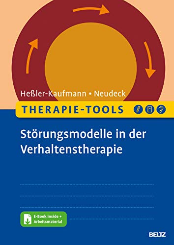 Therapie-Tools Störungsmodelle in der Verhaltenstherapie: Mit E-Book inside und Arbeitsmaterial (Beltz Therapie-Tools) von Beltz