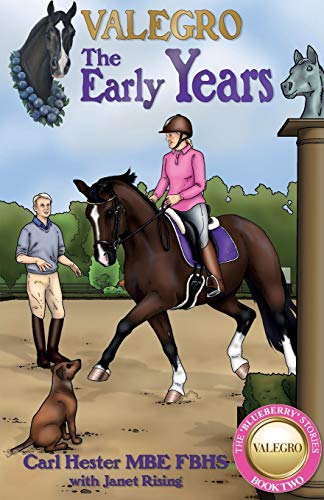 Valegro: The Early Years (The Blueberry Stories, Band 2)