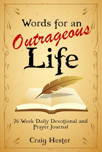 Words for an Outrageous life: 26 Week Daily Devotional and prayer Journal von Book Publishers USA