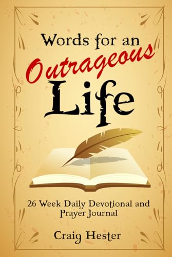 Words for an Outrageous life: 26 Week Daily Devotional and prayer Journal von Book Publishers USA