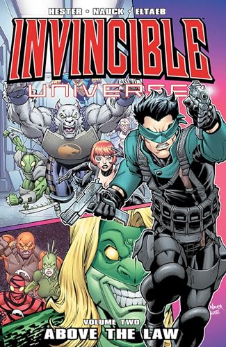 Invincible Universe Volume 2: Above the Law (INVINCIBLE UNIVERSE TP)