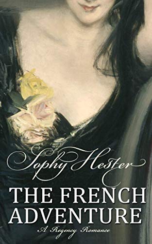 The French Adventure: A Regency Romance