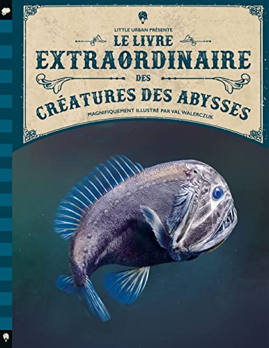 Le Livre extraordinaire des créatures des abysses von LITTLE URBAN
