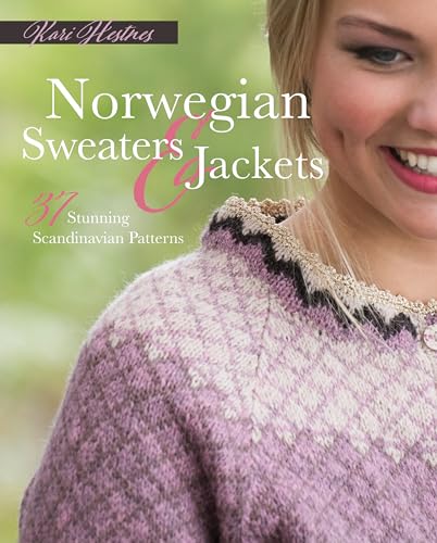 Norwegian Sweaters and Jackets: 37 Stunning Scandinavian Patterns von Trafalgar Square