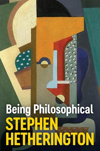Being Philosophical: An Introduction to Philosophy and Its Methods von Polity