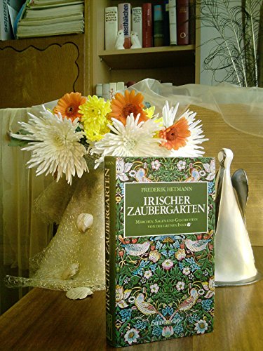 Irischer Zaubergarten. Märchen, Sagen und Geschichten von der grünen Insel