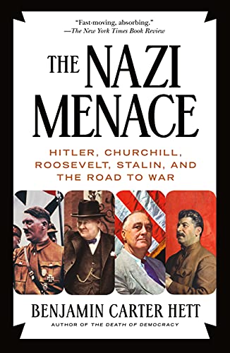 Nazi Menace: Hitler, Churchill, Roosevelt, Stalin, and the Road to War von Griffin