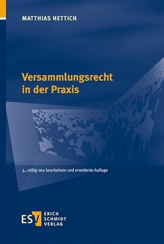 Versammlungsrecht in der Praxis von Schmidt, Erich