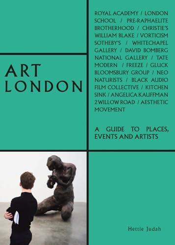Art London: A Guide to Places, Events and Artists (The London Series) von Acc Art Books