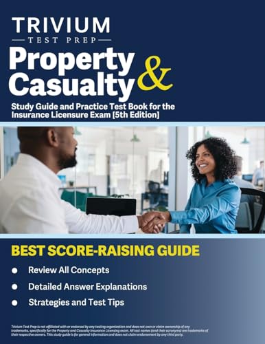 Property and Casualty Study Guide and Practice Test Book for the Insurance Licensure Exam: [5th Edition] von Trivium Test Prep