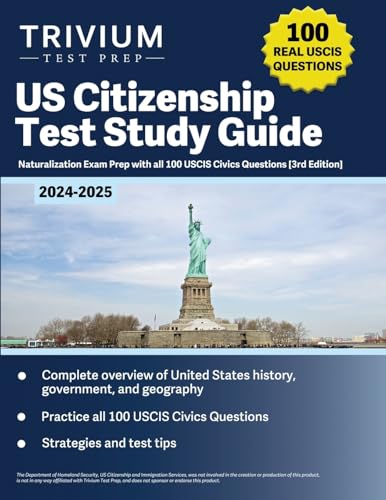 US Citizenship Test Study Guide 2024-2025: Naturalization Exam Prep with all 100 USCIS Civics Questions [3rd Edition] von Trivium Test Prep