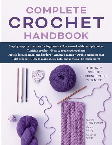 Complete Crochet Handbook: The Only Crochet Reference You'll Ever Need von Rowman & Littlefield Publ