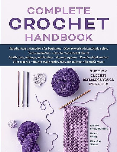 Complete Crochet Handbook: The Only Crochet Reference You'll Ever Need von Stackpole Books