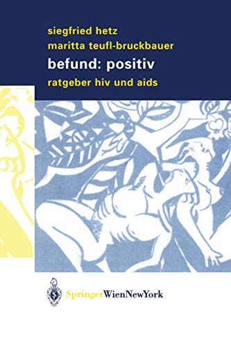 Befund: positiv: Ratgeber H.I.V. und Aids von Springer