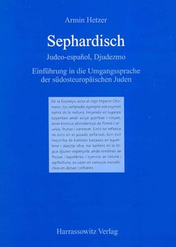 Sephardisch: Judeo-espanol, Djudeszmo. Einführung in die Umgangssprache der südosteuropäischen Juden