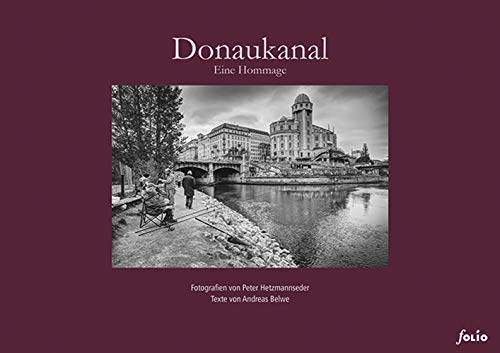 Donaukanal: Eine Hommage von Folio, Wien