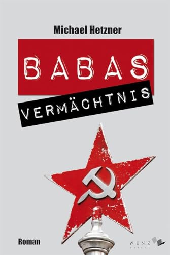 Babas Vermächtnis von Wenz Verlag