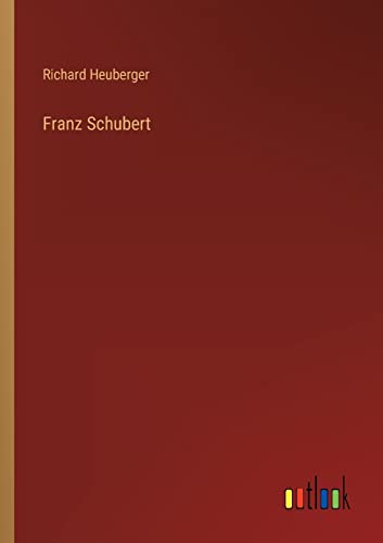 Franz Schubert von Outlook Verlag