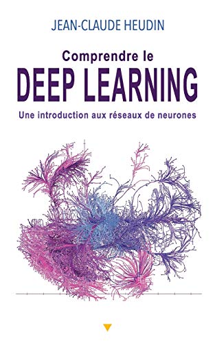 Comprendre le Deep Learning: Une introduction aux réseaux de neurones von Inconnu