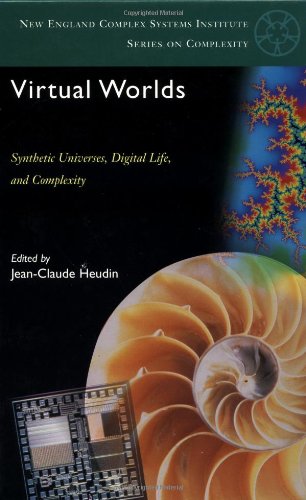 Virtual Worlds: Synthetic Universes, Digital Life, And Complexity von Routledge