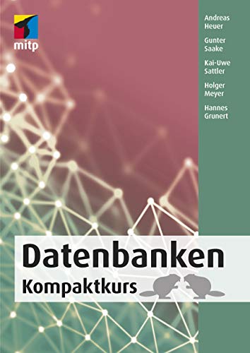 Datenbanken: Kompaktkurs (mitp Professional) von MITP Verlags GmbH