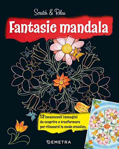 Fantasie mandala. Scratch & relax. Con bastoncino in bambù von Demetra