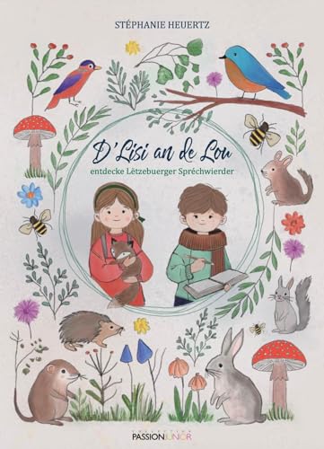 D' Lisi an de Lou: entdecke Lëtzebuerger Spréchwierder von Editions Schortgen