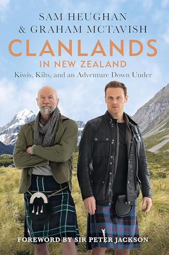 Clanlands in New Zealand: Kiwis, Kilts, and an Adventure Down Under von Octopus Publishing Ltd.