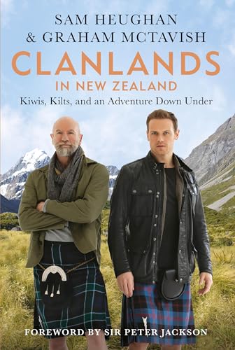 Clanlands in New Zealand: Kiwis, Kilts, and an Adventure Down Under von Mobius