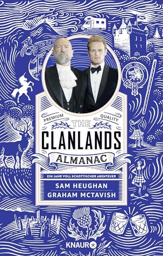 The Clanlands Almanac: Ein Jahr voll schottischer Abenteuer | Das perfekte Geschenk für alle Schottland- und „Outlander“-Fans! The Clanlands Almanac: Ein Jahr voll schottischer Abenteuer | Das perfekte Geschenk für alle Schottland- und „Outlander“-Fans!