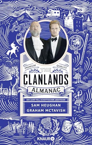 The Clanlands Almanac: Ein Jahr voll schottischer Abenteuer | Das perfekte Geschenk für alle Schottland- und „Outlander“-Fans! von Knaur HC