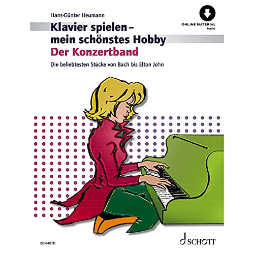 Der Konzertband: Die beliebtesten Stücke von Bach bis Elton John. Klavier. (Klavier spielen - mein schönstes Hobby)