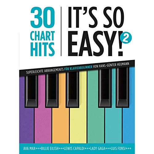 30 Chart-Hits - It's so easy! 2: Superleichte Arrangements für Klavierbeginner von Hans-Günter Heumann