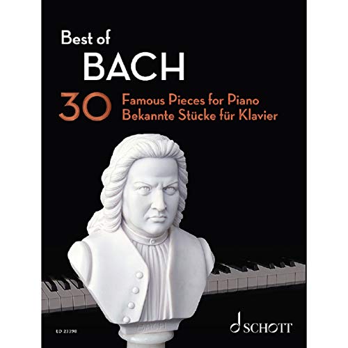 Best of Bach: 30 bekannte Stücke für Klavier. Klavier. (Best of Classics) von Schott Music