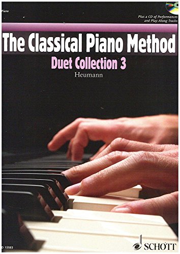 The Classical Piano Method: Duet Collection 3. Klavier 4-händig. The Classical Piano Method: Duet Collection 3. Klavier 4-händig.