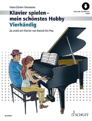 Vierhändig: Zu zweit am Klavier von Barock bis Pop. Klavier 4-händig. (Klavier spielen - mein schönstes Hobby) Vierhändig: Zu zweit am Klavier von Barock bis Pop. Klavier 4-händig. (Klavier spielen - mein schönstes Hobby)