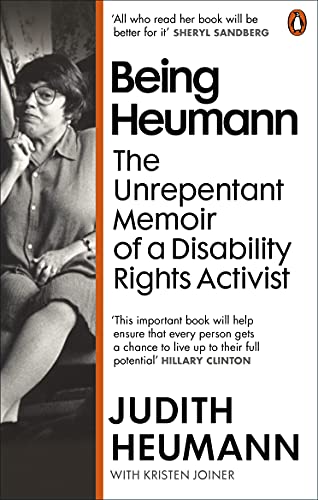 Being Heumann: The Unrepentant Memoir of a Disability Rights Activist von WH Allen