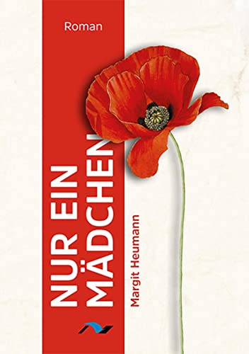 Nur ein Mädchen: Roman