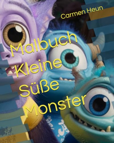 Malbuch Kleine Süße Monster Malbuch Kleine Süße Monster von Independently published