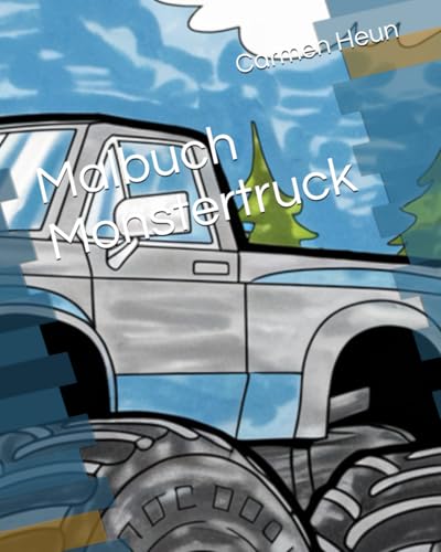 Malbuch Monstertruck Malbuch Monstertruck von Independently published