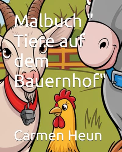 Malbuch " Tiere auf dem Bauernhof" Malbuch " Tiere auf dem Bauernhof" von Independently published