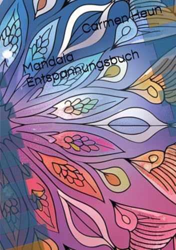 Mandala Entspannungsbuch Mandala Entspannungsbuch von Independently published
