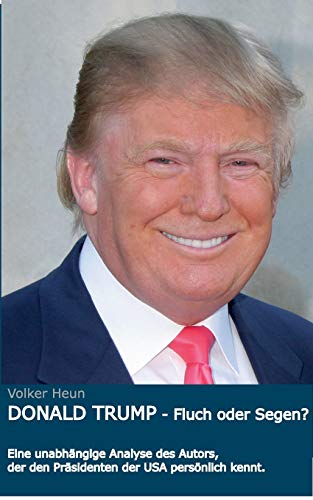 Donald Trump: Fluch oder Segen?