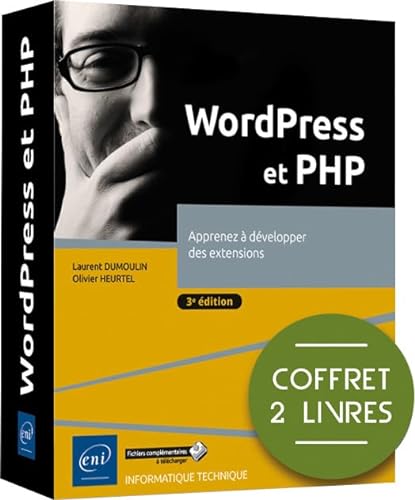 WordPress et PHP - Coffret de 2 livres : Apprenez à développer des extensions (3e édition): Coffret en 2 volumes : Apprenez à développer des extensions von Eni