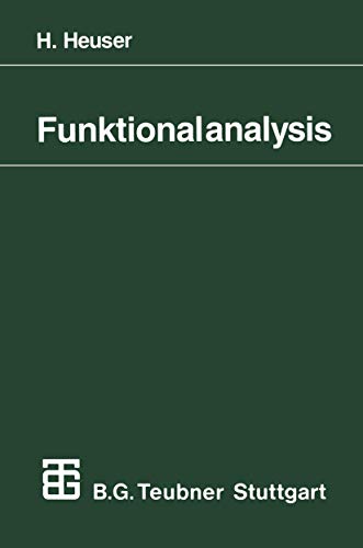 Funktionalanalysis: Theorie und Anwendung (Mathematische Leitfäden) (German Edition) von Vieweg+Teubner Verlag