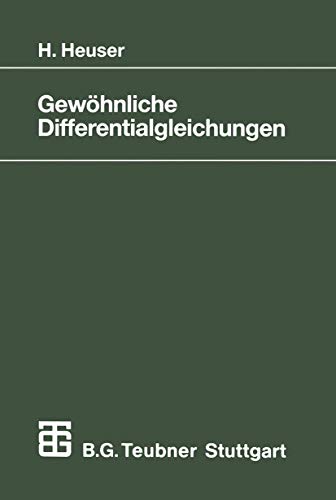 GewÖHnliche Differentialgleichungen. Einführung in Lehre und Gebrauch. (Mathematische Leitfäden)