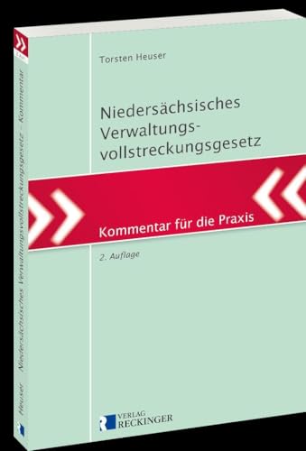 Niedersächsisches Verwaltungsvollstreckungsgesetz: Kommentar für die Praxis von Reckinger, W. Verlag