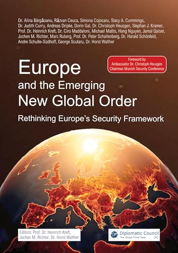 Europe and the Emerging New Global Order: Rethinking Europe's Security Framework von Diplomatic Council e.V.