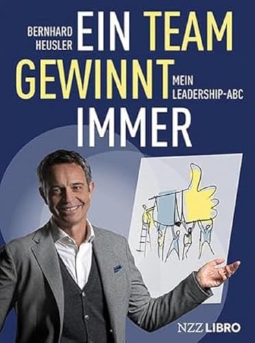 Ein Team gewinnt immer: Mein Leadership-Abc