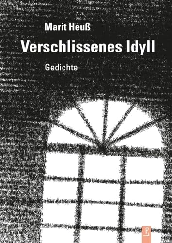 Verschlissenes Idyll: Gedichte (Reihe Neue Lyrik) von Poetenladen